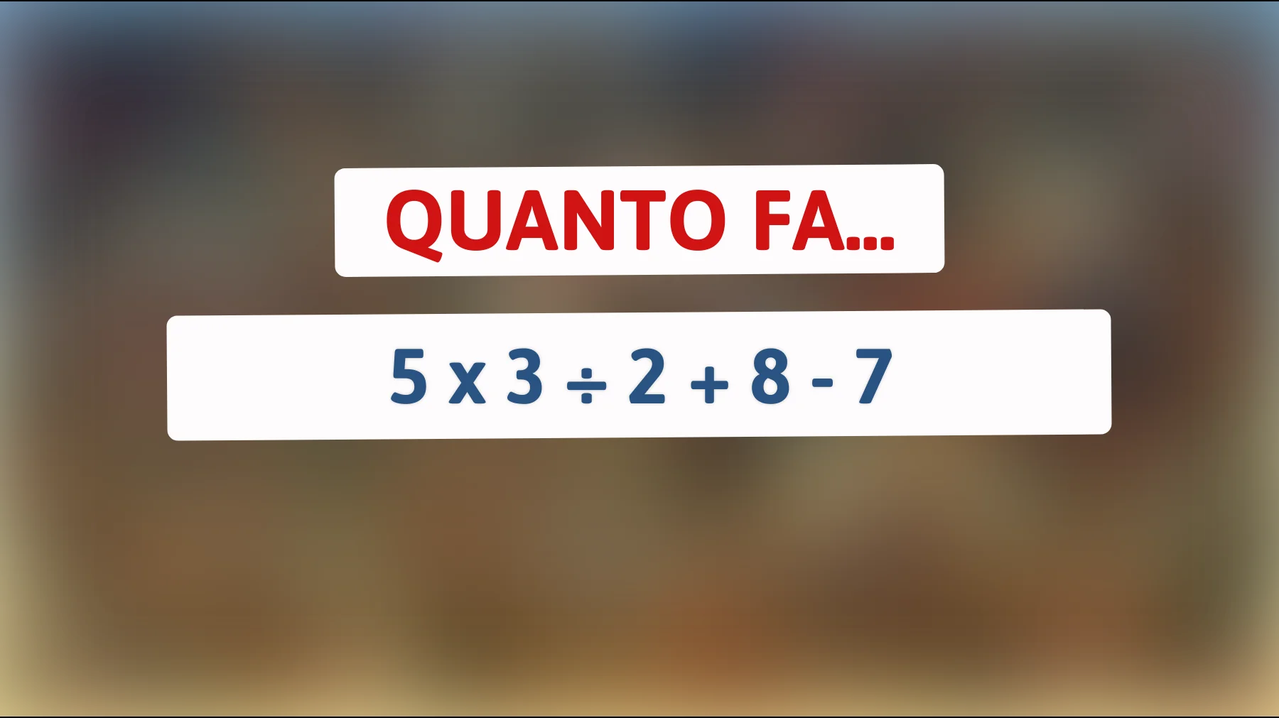 "Sblocca il Genio in Te: Riesci a Risolvere Questo Enigmatico Indovinello Matematico?""