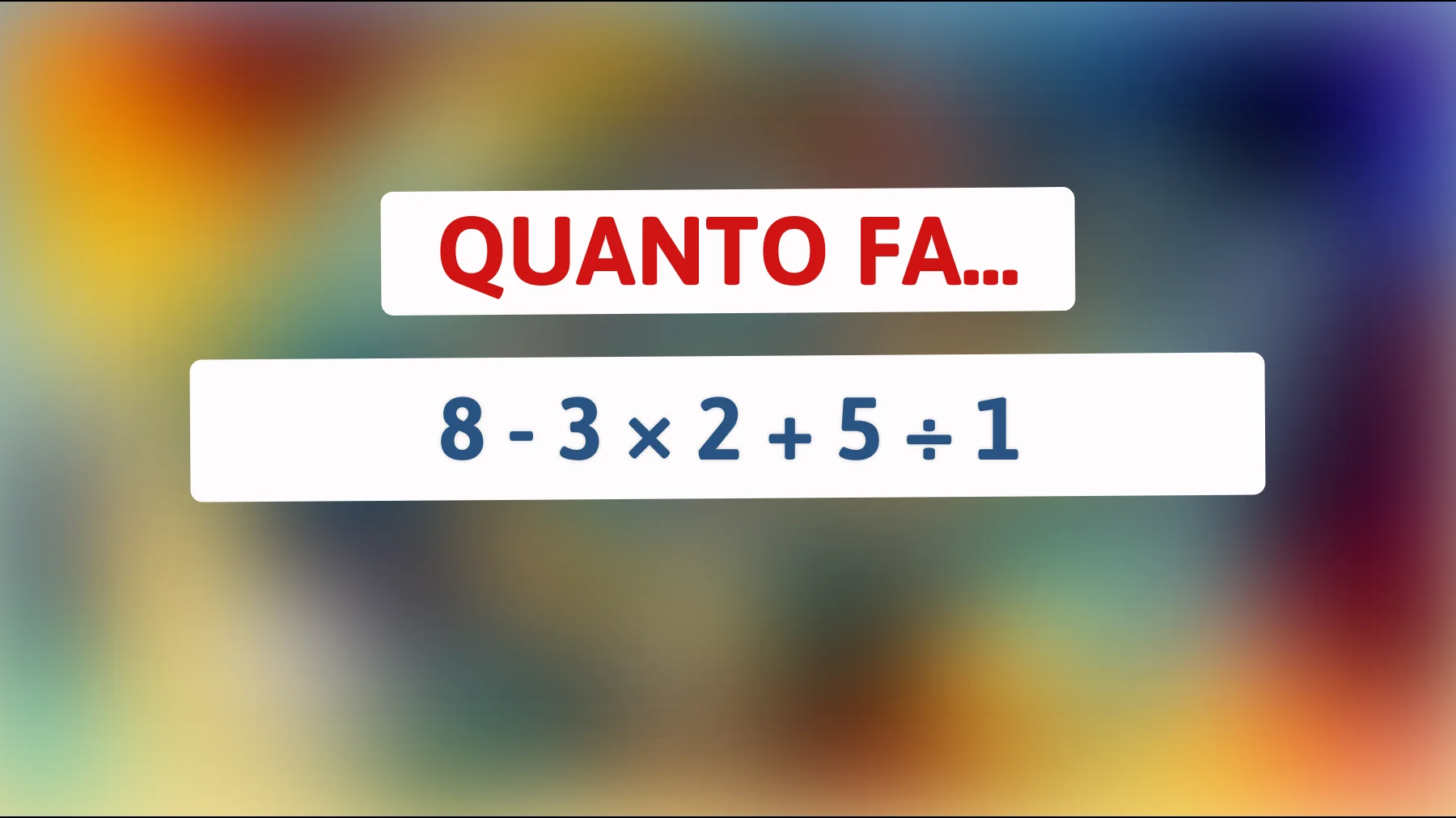 Sfida le tue capacità logiche: scopri la risposta a questo sorprendente indovinello matematico! Sei pronto a risolverlo?"