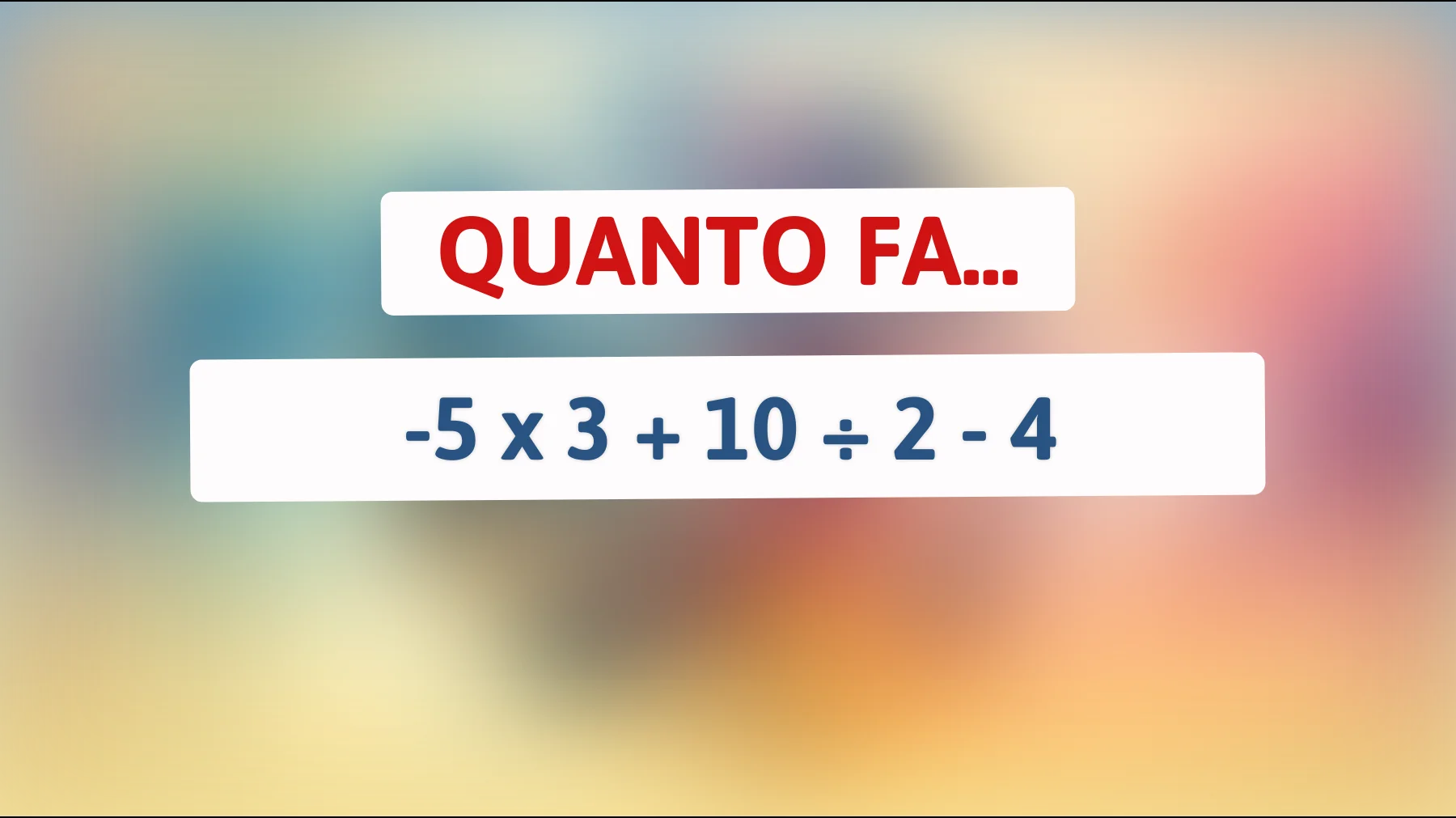 "Solo il 1% riesce a risolvere questo semplice enigma matematico! Sei tra i pochi che ci riescono?""