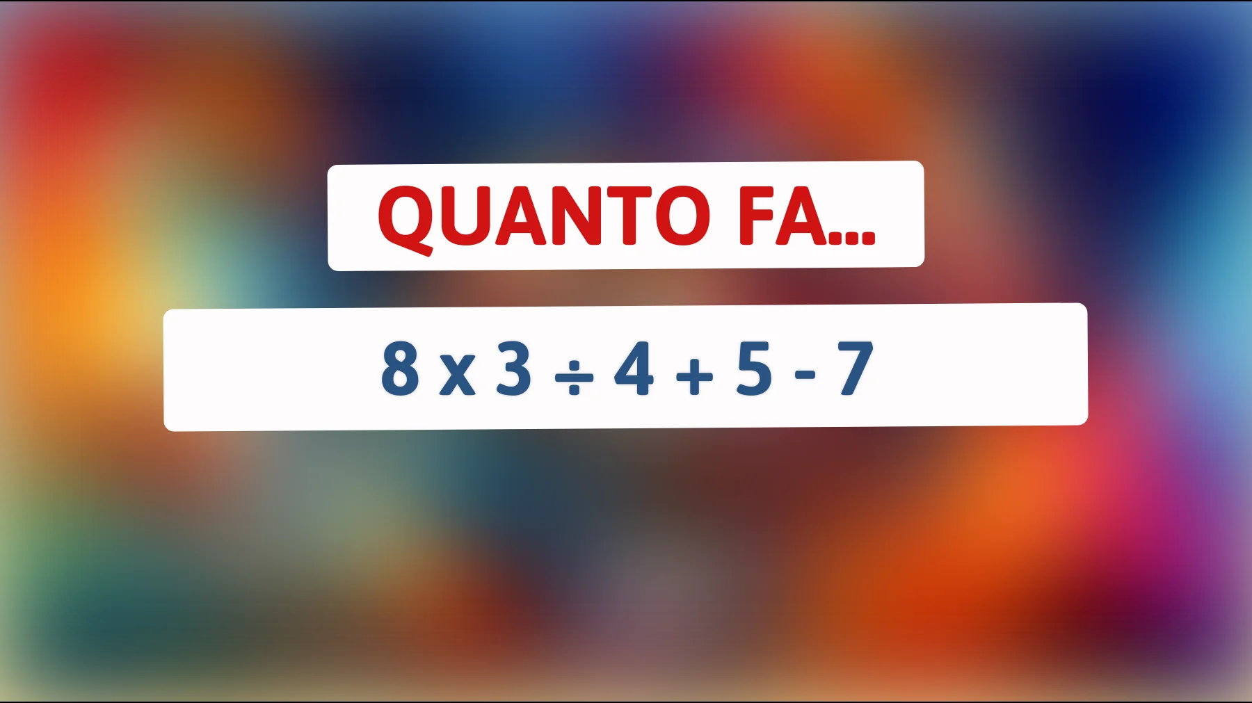 "Solo il 2% riesce a risolverlo: questo semplice quesito matematico mette alla prova anche i geni!""