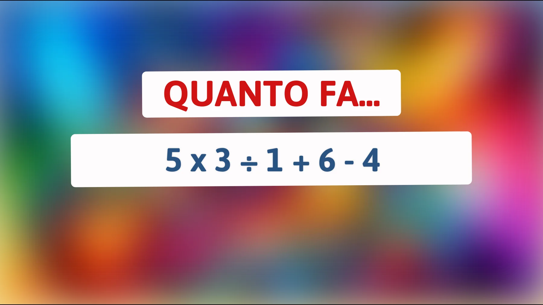 Scopri se sei un genio con questa semplice equazione che solo pochi riescono a risolvere correttamente!"